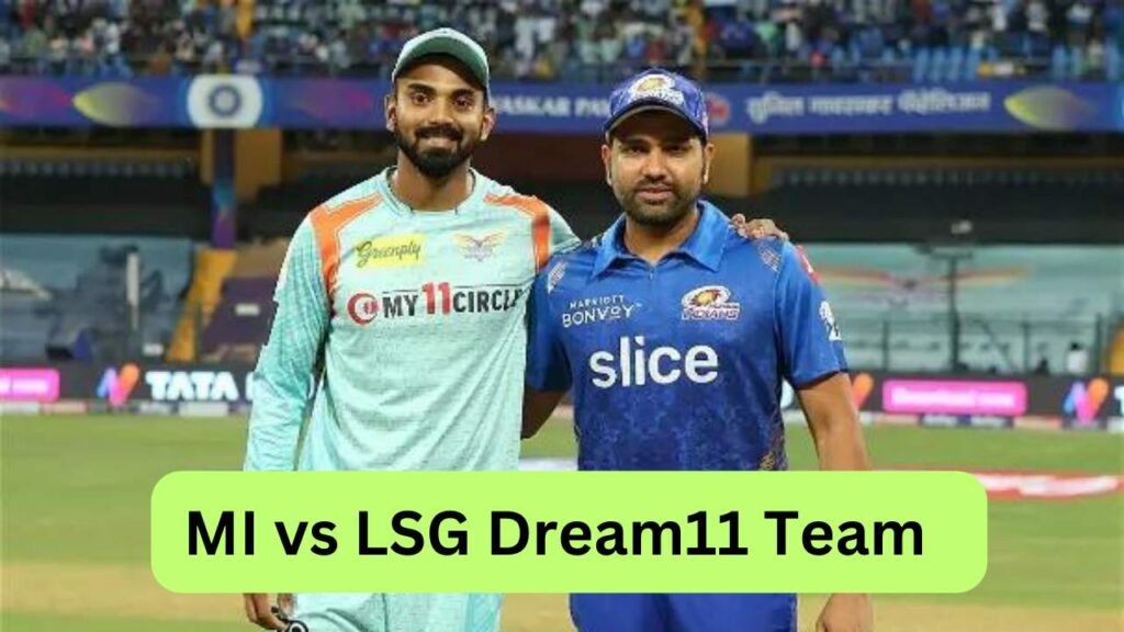 MI vs LSG Dream11 Prediction